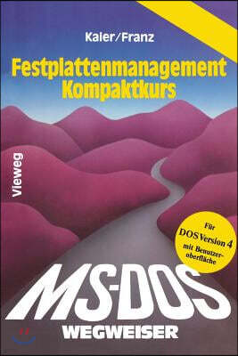 Vieweg+teubner Verlag Ms-Dos-Wegweiser Festplatten-Management Kompaktkurs