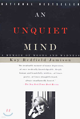 An Unquiet Mind: A Memoir of Moods and Madness