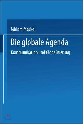 Die Globale Agenda: Kommunikation Und Globalisierung