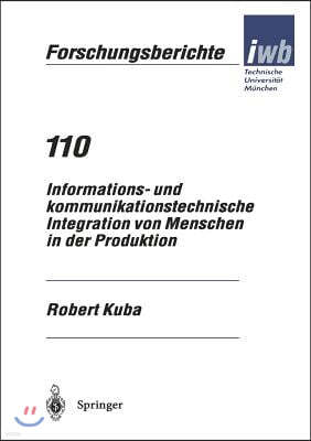 Informations- Und Kommunikationstechnische Integration Von Menschen in Der Produktion