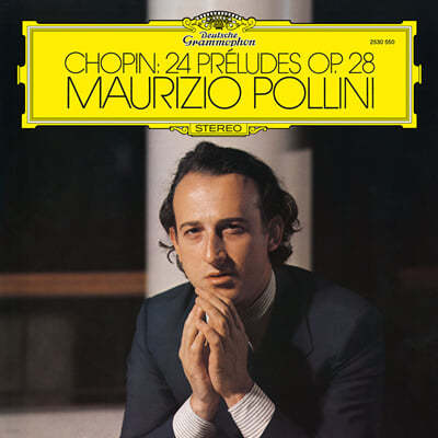 Maurizio Pollini : 24 ְ (Chopin: 24 Preludes, Op. 28) [LP]