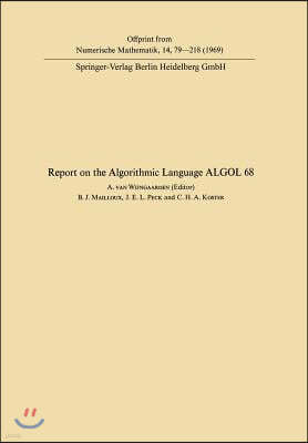 Report of Algorithmic Language ALGOL 68