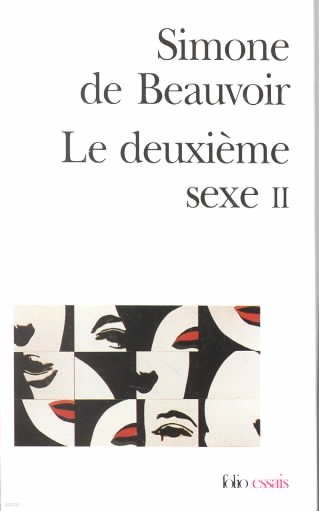 Le Deuxieme Sexe. Tome 2