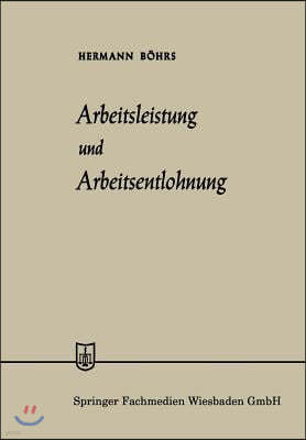 Arbeitsleistung Und Arbeitsentlohnung