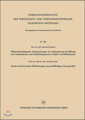 Elektrophysiologische Untersuchungen Zur Analysierung Der Bildung Von Assoziationen Und Ged?chtnisspuren in Gehirn Und R?ckenmark. Akute Und Chronisch