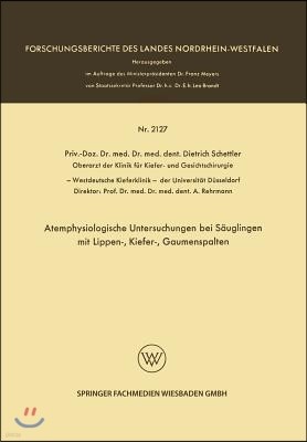 Atemphysiologische Untersuchungen Bei S?uglingen Mit Lippen-, Kiefer-, Gaumenspalten