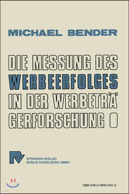 Die Messung Des Werbeerfolges in Der Werbetragerforschung