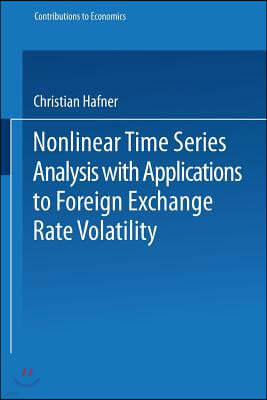 Nonlinear Time Series Analysis with Applications to Foreign Exchange Rate Volatility