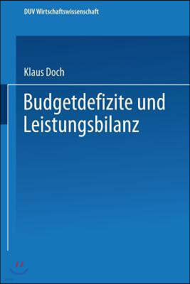 Budgetdefizite Und Leistungsbilanz: Eine Theoretische Analyse