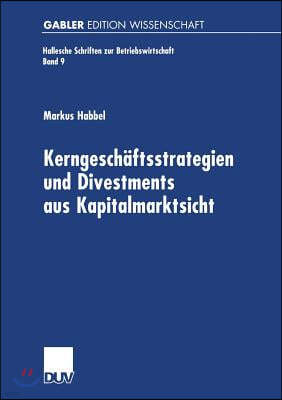 Kerngeschäftsstrategien Und Divestments Aus Kapitalmarktsicht