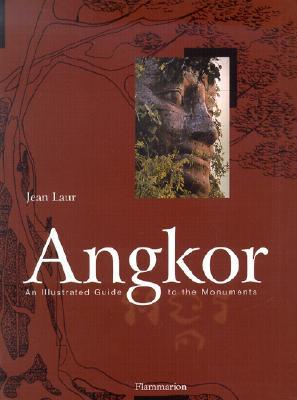 Angkor: An Illustrated Guide to the Monuments