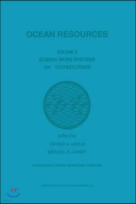 Ocean Resources: Volume II Subsea Work Systems and Technologies