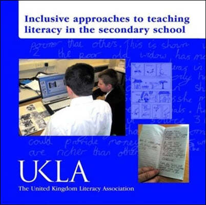 Inclusive Approaches to Teaching Literacy in the Secondary S