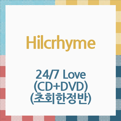 Hilcrhyme (ũ) - 24/7 Love (CD+DVD) (ȸ)