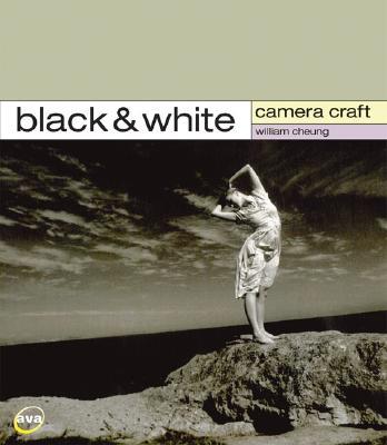 Black & White Camera Craft