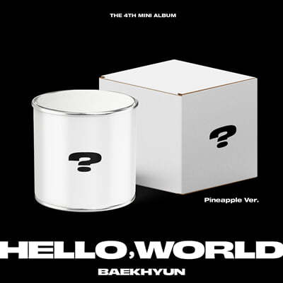  (BAEKHYUN) - ̴Ͼٹ 4 : Hello, World [Pineapple Ver.]