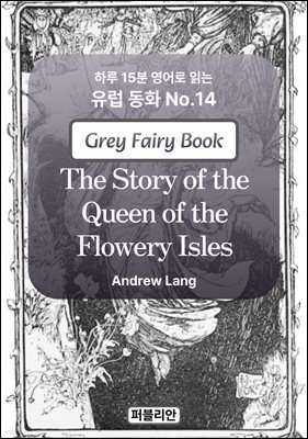 The Story of the Queen of the Flowery Isles