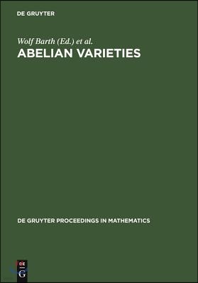 Abelian Varieties: Proceedings of the International Conference Held in Egloffstein, Germany, October 3-8, 1993