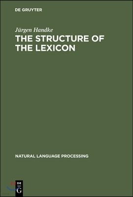 The Structure of the Lexicon