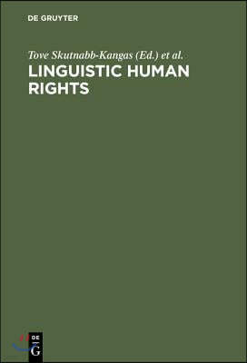 Linguistic Human Rights: Overcoming Linguistic Discrimination