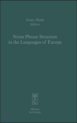 Noun Phrase Structure in the Languages of Europe