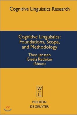 Cognitive Linguistics: Foundations, Scope, and Methodology