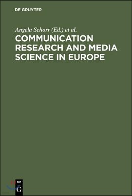 Communication Research and Media Science in Europe: Perspectives for Research and Academic Training in Europe's Changing Media Reality