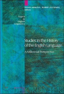 Studies in the History of the English Language: A Millennial Perspective