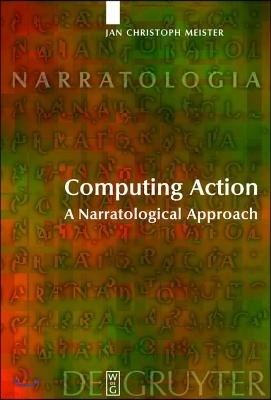Computing Action: A Narratological Approach