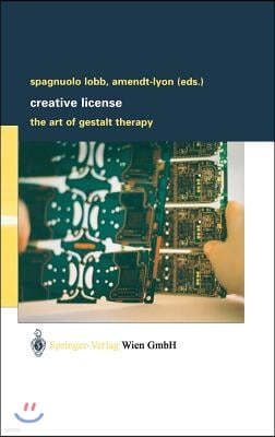 Creative License: The Art of Gestalt Therapy