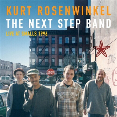 Kurt Rosenwinkel - The Next Step Band (Live At Smalls 1996)(Digipack)(CD)