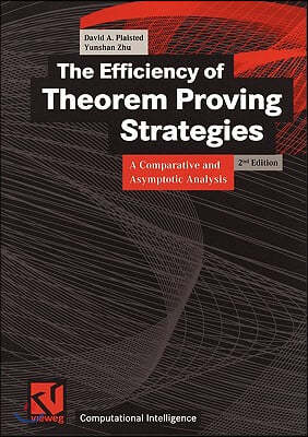 The Efficiency of Theorem Proving Strategies: A Comparative and Asymptotic Analysis