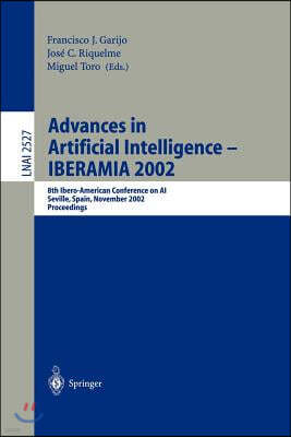 Advances in Artificial Intelligence - Iberamia 2002: 8th Ibero-American Conference on Ai, Seville, Spain, November 12-15, 2002, Proceedings
