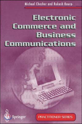 Electronic Commerce and Business Communications