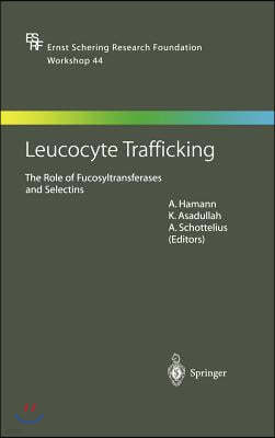 Leucocyte Trafficking: The Role of Fucosyltransferases and Selectins