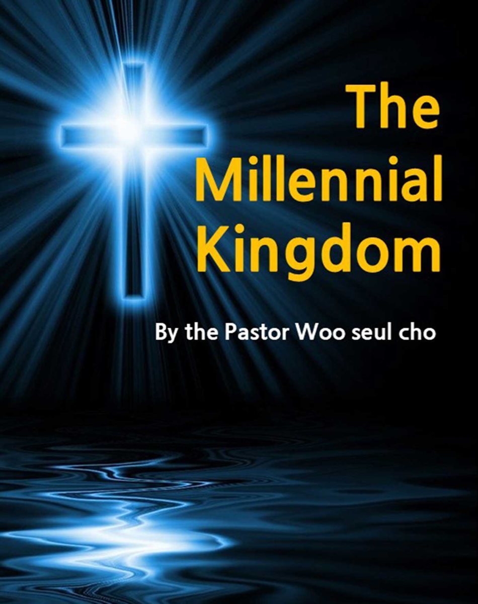 The Millennial Kingdom