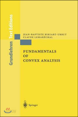 The Fundamentals of Convex Analysis