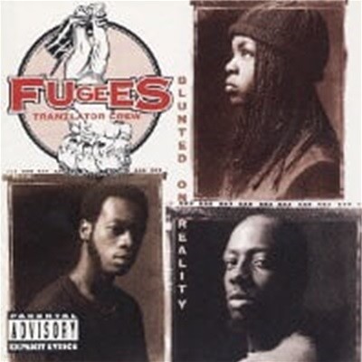 Fugees / Blunted On Reality (Ϻ)