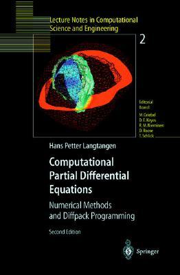 Computational Partial Differential Equations: Numerical Methods and Diffpack Programming