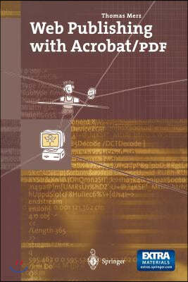 Web Publishing with Acrobat/PDF [With Cross Platform CDROM]