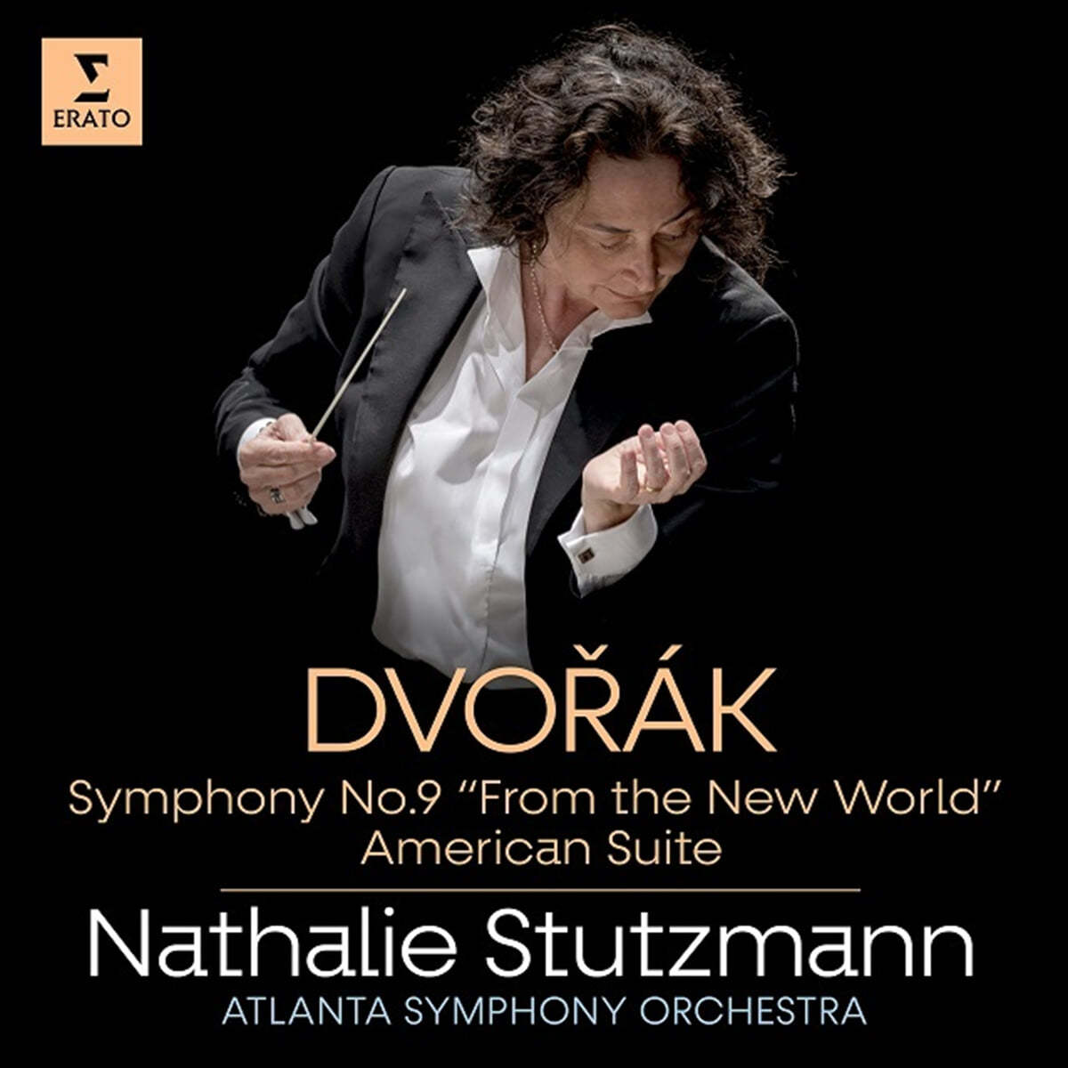 Nathalie Stutzmann 드보르작: 교향곡 9번 &#39;신세계로부터&#39;, &#39;아메리칸 모음곡&#39; (Dvorak: Symphony No. 9)