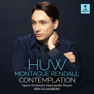 Huw Montague Rendall 바리톤 아리아와 가곡 (Contemplation)