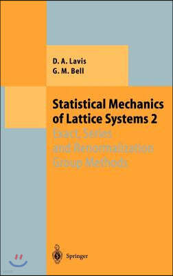 Statistical Mechanics of Lattice Systems: Volume 2: Exact, Series and Renormalization Group Methods