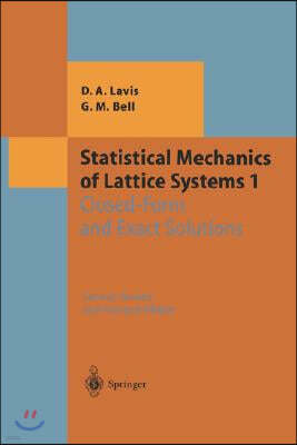 Statistical Mechanics of Lattice Systems: Volume 1: Closed-Form and Exact Solutions