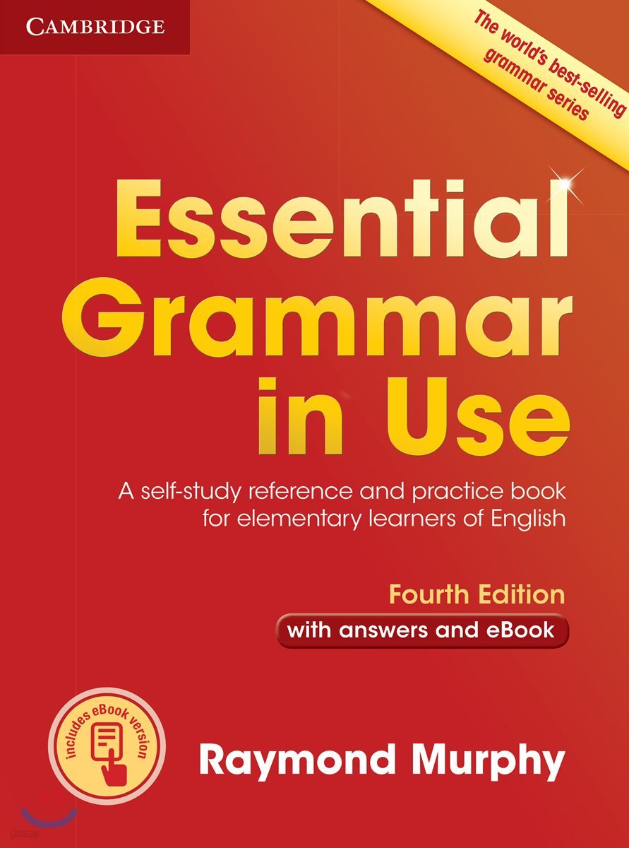 Essential Grammar in Use with Answers and Interactive eBook, 4/E