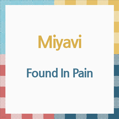 Miyavi (̾ߺ) - Found In Pain (CD)