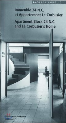 Immeuble 24 N.C. Et Appartement Le Corbusier. Apartment Block 24 N.C. and Le Corbusier's Home