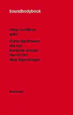 Klangkorperbuch: Lexikon Zum Pavillon Der Schweizerischen Eidgenossenschaft an Der Expo 2000 in Hannover