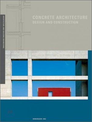 Concrete Architecture: Design and Construction