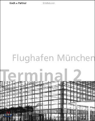 Flughafen Munchen, Terminal 2 / Munich Airport International, Terminal 2